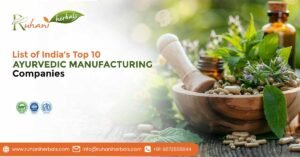 Top 10 Ayurvedic Manufacturing Companies in India