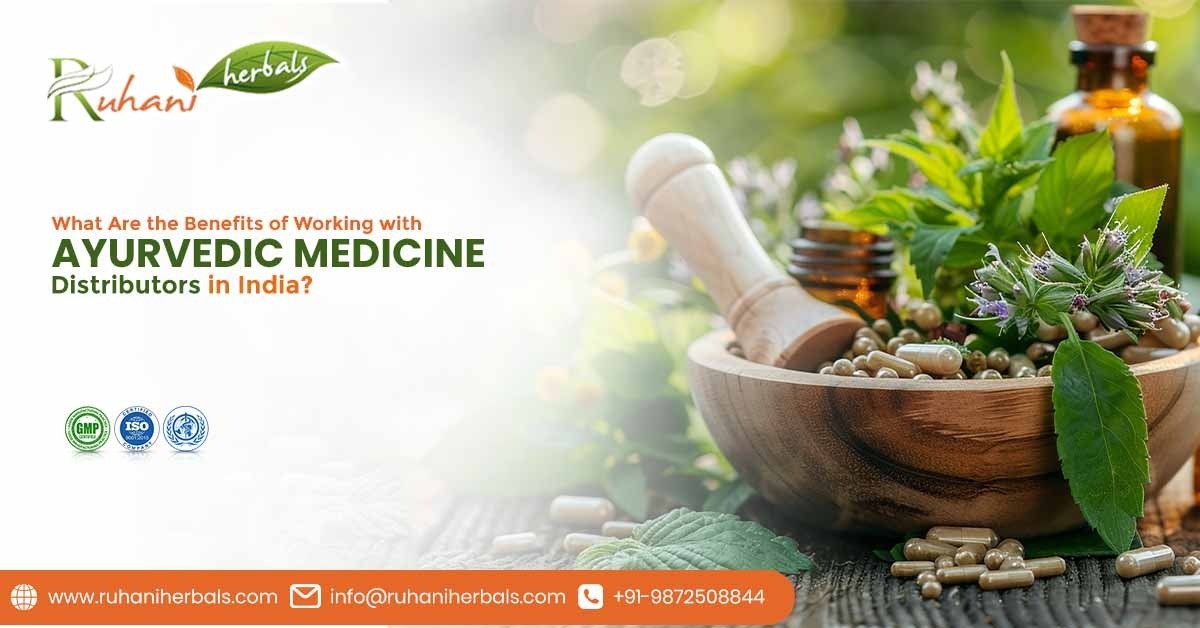 Benefits of Ayurvedic Medicine Distributors in India