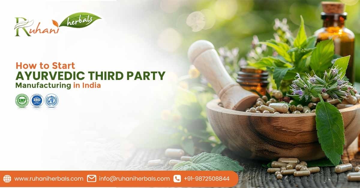How to Start Ayurvedic Third Party Manufacturing in India