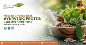 Ayurvedic Protein Capsule Third-Party Manufacturers